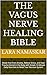The Vagus Nerve Healing Bib...