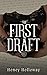 The First Draft