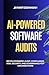 AI-Powered Software Audits:...