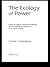 The Ecology of Power: Cultu...