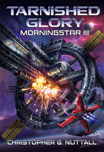 Tarnished Glory (Morningstar Book 3)