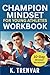 Champion Mindset for Young Athletes Workbook by K. Trenvar
