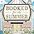 Booked for the Summer: A Novel