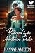 Ruined by the Northern Duke: A Historical Regency Romance Novel (Dukes of the Compass Rose Book 1)