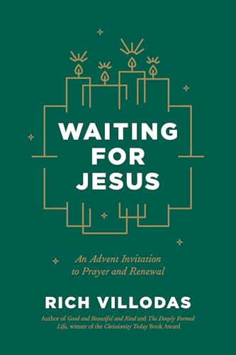 Waiting for Jesus: An Advent Invitation to Prayer and Renewal: An Advent Christmas Devotional (Hardcover)