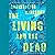 The Living and the Dead: A ...