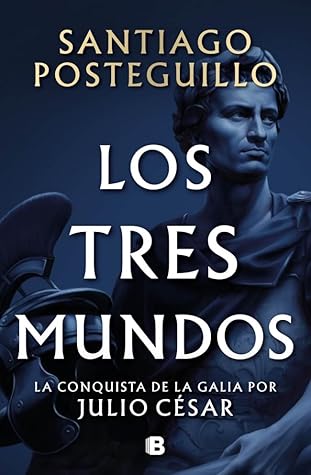 Los tres mundos (Julio César, #3)