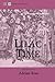 Lilac Time: A Musical Play: Complete Book and Lyrics (Historical Libretto Series)