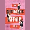 The Bodyguard Affair