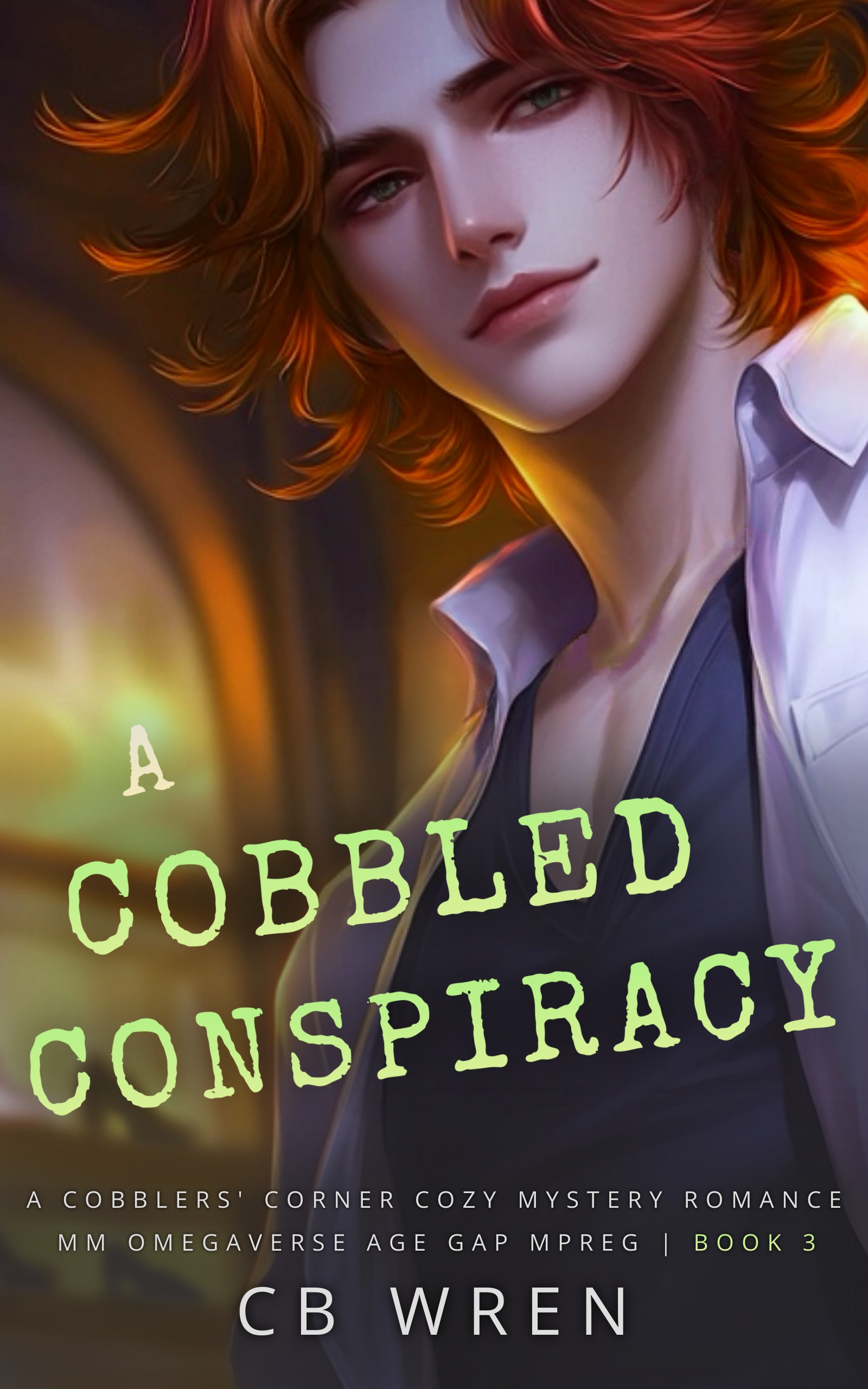 A Cobbled Conspiracy (Cobblers' Corner #3)