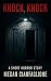 Knock, Knock by Megan Cianfaglione