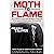 MOTH TO FLAME: A PT Sales B...