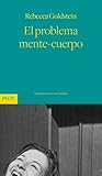 El problema mente...