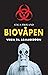 Biovåpen: veien til armageddon