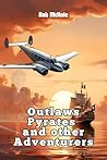 Outlaws Pyrates a...