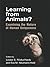 Learning from Animals? by Louise S. Röska-Hardy
