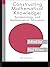 Constructing Mathematical Knowledge: Epistemology and Mathematics Education