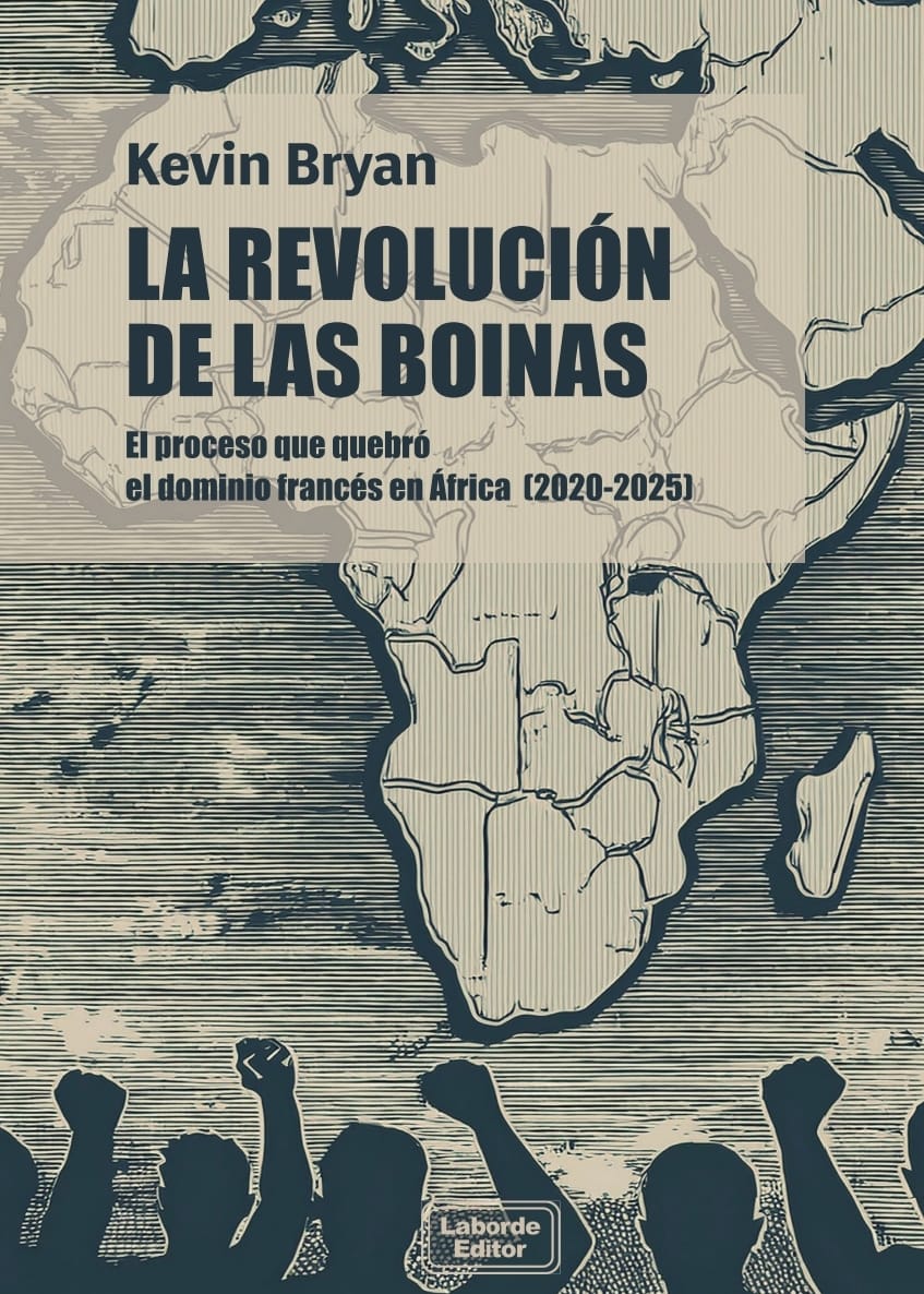 La revolución de las boinas: el proceso que quebró el dominio francés en África 2020-2025 (Paperback)
