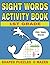 Sight Words Activity Book f...