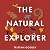 The Natural Explorer: A must-have for all nature lovers - perfect reading for your autumn walks