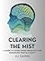 Clearing the Mist: A Guide ...
