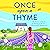 Once Upon a Thyme
