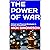THE POWER OF WAR: Political...