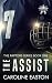 The Assist : The Raptors Series Book One