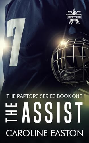 The Assist : The Raptors Series Book One (Kindle Edition)