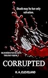 Corrupted (The Bloodbound Hearts Trilogy Book 2) Book cover for Corrupted (The Bloodbound Hearts Trilogy Book 2)