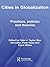 Cities in Globalization: Practices, Policies and Theories (Questioning Cities)
