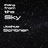 Falling from the Sky by Joshua Scribner