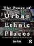 The Power of Urban Ethnic Places by Jan Lin