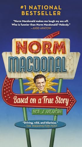 Based on a True Story: Not a Memoir