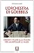 L'orchestra di Goebbels: or...