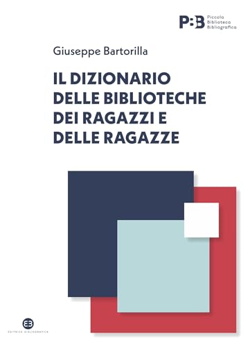 Il dizionario delle biblioteche dei ragazzi e delle ragazze (Italian Edition)