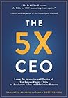 The 5x CEO: Learn...