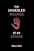 The Unhealed Wounds of My Father by Emile Maxi