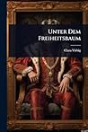 Unter Dem Freihei...