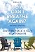 How Can I Breathe Again? by Shelli Jo