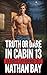 Truth or Dare in Cabin 13 : First Time Gay Horror MM Romance (Straight to Gay First Time MM Romance Stories)