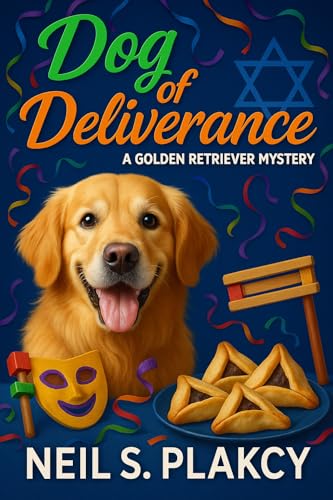 Dog of Deliverance: A Golden Retriever Mystery: A Heartwarming Dog-Lover Mystery of Friendship, Justice, and Community (Golden Retriever Mysteries Book 21)