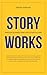 Story Works: Master Busines...