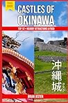 Travel Guide: Castles of Okinawa: 沖縄城 (グスク) Travel Guide: Castles of Okinawa: 沖縄城