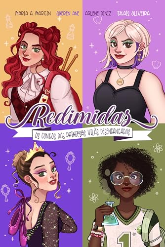 Redimidas: Os contos das (princesas) vilãs desencantadas (Corajosas Livro 3) (Portuguese Edition)