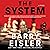The System: A Novel of the Deep State