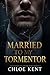 Married to My Tormentor by Chloe Kent