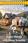 Bitter Brew: A Ti...