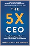The 5x CEO: Learn...