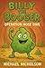 Billy The Booger: Operation...